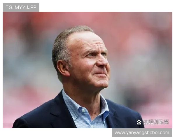 鲁梅尼格：拜仁需更多赫内斯式决策精神 以俱乐部最大利益为核心